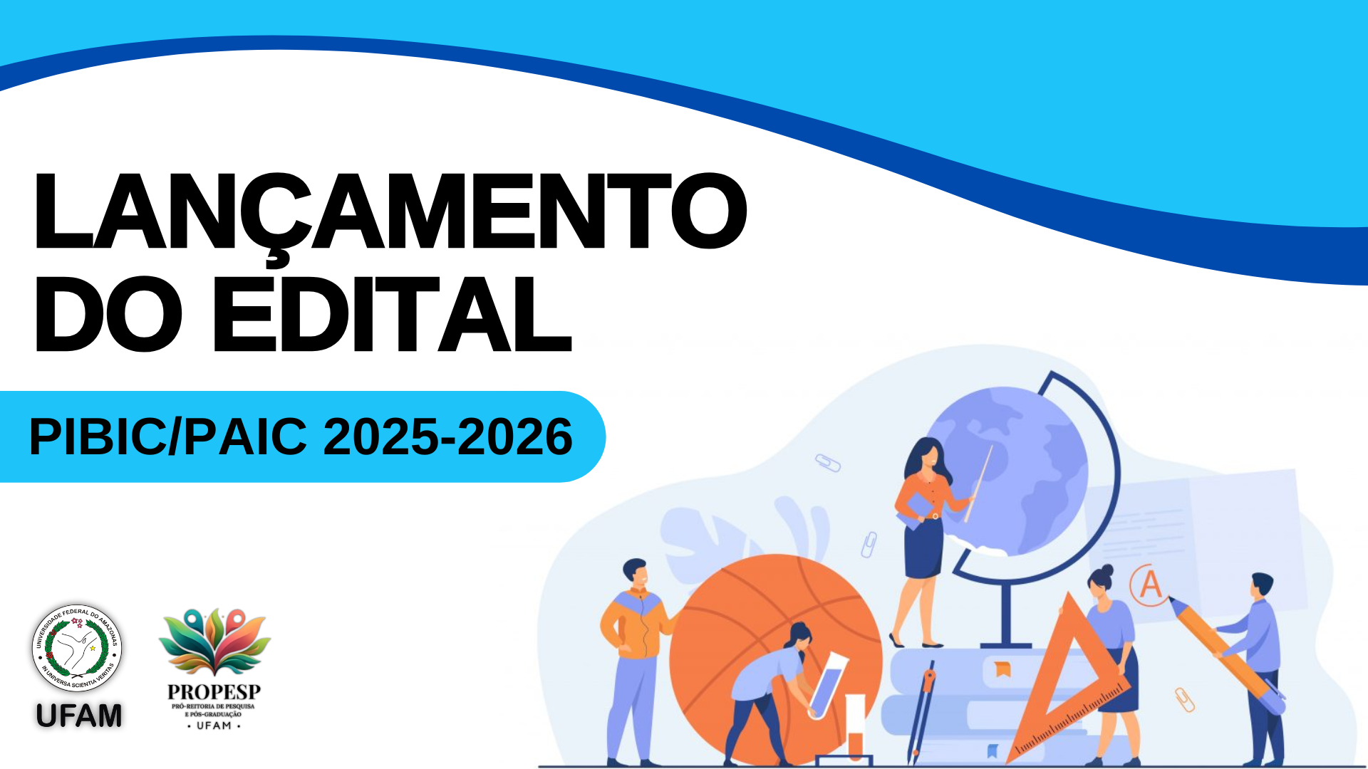 LANÇAMENTO DO EDITAL  PIBIC/PAIC 2025-2026